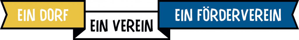 Ein Dorf ein Verein ein Förderverein